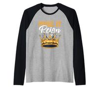 Divertente Gioco di Parole King Queen Prince Princess Make It Reign Maglia con Maniche Raglan