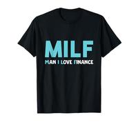 Divertente gioco di parole MILF Man I Love Finance Maglietta