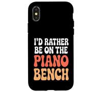 Divertente gioco di parole per pianoforte Preferirei essere sulla panca del pianoforte Custodia per iPhone X/XS