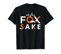 Divertente Gioco di Parole Sarcastico Grafico Oh per Fox Sake per Uomini o Donne Maglietta