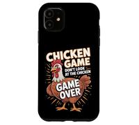 Divertente gioco di pollo non guardare il pollo stupido scherzo Custodia per iPhone 11