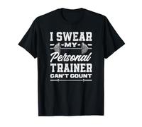 Divertente Giuro Che Il Mio Personal Trainer Non può contare Maglietta