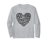 Divertente God Forbid I'm A Sensitive Gangsta a forma di cuore Maglia a Manica