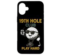 Divertente Golf Design 19th Hole Club Giocare Difficile Custodia per iPhone 16 Plus