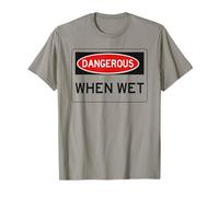 divertente grafica a maniche corte DANGEROUS WHEN WET Maglietta