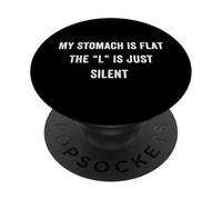 Divertente grasso paffuto scherzo meme, Il mio stomaco è piatto L è silenzioso PopSockets PopGrip Adesivo