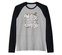 Divertente Halloween Pun Witch Better Have My Candy Sarcastico Maglia con Maniche Raglan