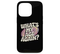 Divertente Happy Hour Sarcasmo Testo Design Di Qual è La Mia Età Di Nuovo Custodia per iPhone 13 Pro