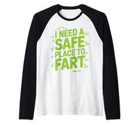 Divertente ho bisogno di un posto sicuro per scoreggiare umorismo dicendo scherzo scoreggia Maglia con Maniche Raglan