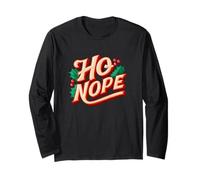 Divertente Ho Nope Christmas Look Maglia a Manica