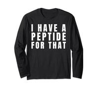 Divertente Ho Un peptide per quell'umorismo del protocollo Biohacker Maglia a Manica