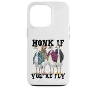 Divertente Honk If You're Fly Goose Streetwear Art Custodia per iPhone 13 Pro