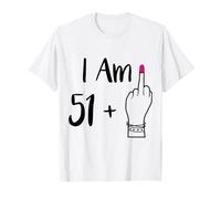 divertente I Am 51 Plus 1 dito medio per un 52 ° donne 52 vecchio Maglietta