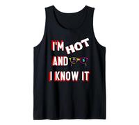 Divertente I am Hot And You Know it Canotta