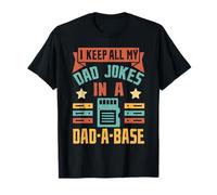Divertente I Keep All My Dad Jokes In A Dad A Base Gag Dad Joke Maglietta