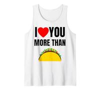 Divertente I Love You More Than Tacos Canotta