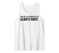 Divertente - I May Be Left Handed But I'm Always Right Canotta