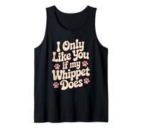 Divertente I Only Like You If My Whippet Does Love Dog Owner Canotta