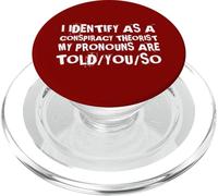 Divertente Identificare come teorico della cospirazione teoria pronoma umorismo PopSockets PopGrip per MagSafe