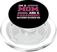 Divertente I'm A Mom And A Paramedic Niente Spaventa Me Abbigliamento PopSockets PopGrip per MagSafe