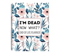 Divertente I'm Dead Now What Book Planner, End Of Life Planner Book Journal, My Final Wishes Notebook, Death Estate Planning Binder Notebook, Personal Information Workbook Per Uomini E Donne