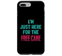 Divertente - I'm Just Here For The Free Cake - Scherzi di compleanno Custodia per iPhone 7 Plus/8 Plus