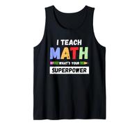 Divertente Insegnante di Matematica - I Teach Math What Your Superpower Canotta