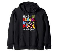 Divertente Insegnante Squadra Bye-Bye School Hello Pool Summer Student Felpa con Cappuccio