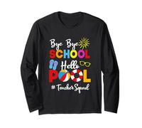 Divertente Insegnante Squadra Bye-Bye School Hello Pool Summer Student Maglia a Manica
