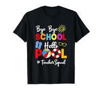 Divertente Insegnante Squadra Bye-Bye School Hello Pool Summer Student Maglietta