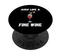 Divertente Invecchiato come un buon vino citazione anziani amanti del vino PopSockets PopGrip Adesivo