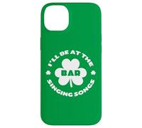 Divertente irlandese St Patricks Day Shamrock Luck I'll be at the Bar Custodia per iPhone 14 Plus