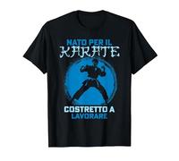 Divertente Karateka Nato per Il Karate Karate Regalo Maglietta, Uomo, Nero, 5XL