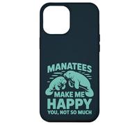 Divertente lamantino - Make Me Happy You Not So Much Sea Lovers Custodia per iPhone 12 Pro Max