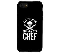 Divertente Lasciami sentire dire di sì Chef | Chef Cook Kitchen Custodia per iPhone SE (2020) / 7/8