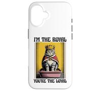 Divertente lettiera per gatti con scritta "I'm The Royal You're The Loyal Cat" Custodia per iPhone 16