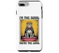 Divertente lettiera per gatti con scritta "I'm The Royal You're The Loyal Cat" Custodia per iPhone 7 Plus/8 Plus