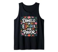 Divertente Lingua Spagnola dicendo Dimelo en Espanol Canotta