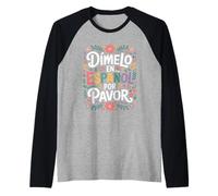 Divertente Lingua Spagnola dicendo Dimelo en Espanol Maglia con Maniche Raglan