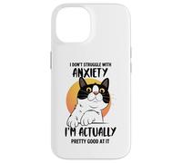 Divertente maglietta con gatto ansioso "I Don't Struggle I Excel at It" Custodia per iPhone 14