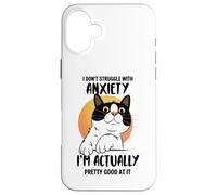 Divertente maglietta con gatto ansioso "I Don't Struggle I Excel at It" Custodia per iPhone 16 Plus