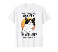 Divertente Maglietta con Gatto ansioso I Don't Struggle I Excel at It Maglietta