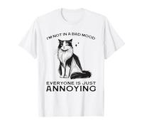 Divertente maglietta con gatto "I'm Not in a Bad Mood Everyone's Annoying" Maglietta