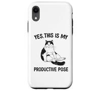 Divertente maglietta da gatto "Yes This Is My Productive Pose" Umorismo pigro Custodia per iPhone XR