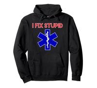 Divertente maglietta EMT - You can't fix stupid but i fix stupid Felpa con Cappuccio