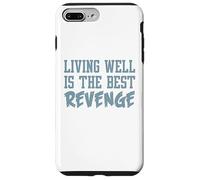 Divertente maglietta ispiratrice. Vivere bene è la migliore vendetta Custodia per iPhone 7 Plus/8 Plus