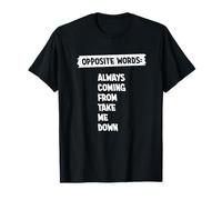 Divertente maglietta musicale - Opposite Words English Teacher Gifts Maglietta
