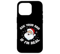 Divertente maglietta natalizia con Babbo Natale, chiedi al tuo papà se sono un vero Babbo Natale Custodia per iPhone 16 Pro