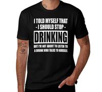 Divertente maglietta umoristica da uomo con scritta "I Told Myself I Should Stop Drinking Party, maglietta casual sarcastica grafica, idea regalo per bar, Stile nero, 4XL