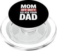 Divertente mamma fuori dovere andare chiedi a tuo padre dicendo PopSockets PopGrip per MagSafe